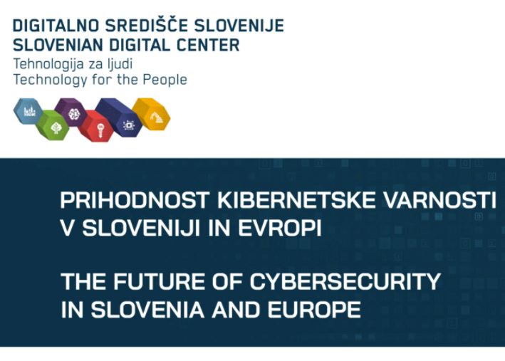 Prihodnost kibernetske varnosti v Sloveniji in Evropi